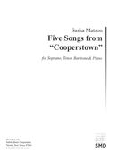 Five Songs From Cooperstown : For Soprano, Tenor, Baritone and Piano.