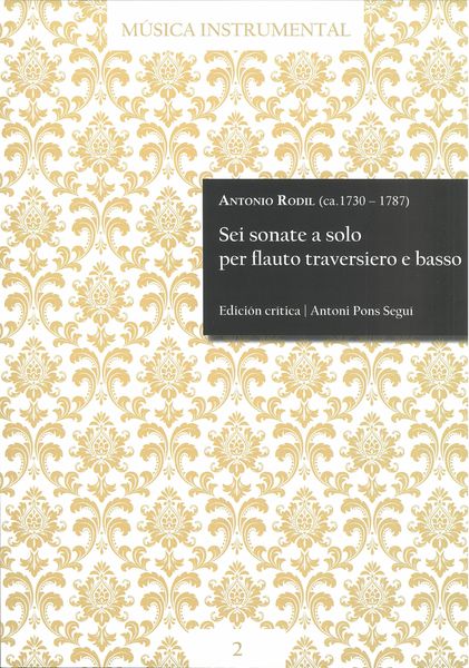 Sei Sonate A Solo : Per Flauto Traversiero E Basso / edited by Antoni Pons Seguí.