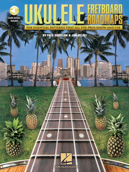 Fretboard Roadmaps – Ukulele : The Essential Patterns That All The Pros Know and Use.