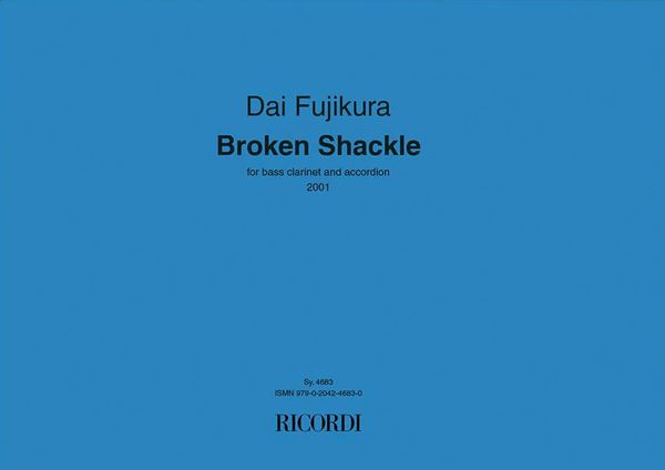 Broken Shackle : For Bass Clarinet and Accordion (2001).