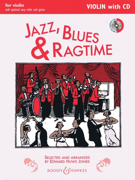 Jazz, Blues & Ragtime : For Violin / Selected and arranged by Edward Huws Jones.