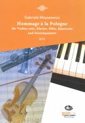 Hommage à la Pologne : Für Violine Solo, Klavier, Flöte, Klarinette und Streichquintett (2015).