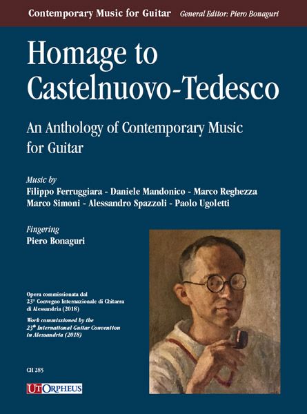 Homage To Castelnuovo-Tedesco : An Anthology of Contemporary Music For Guitar.