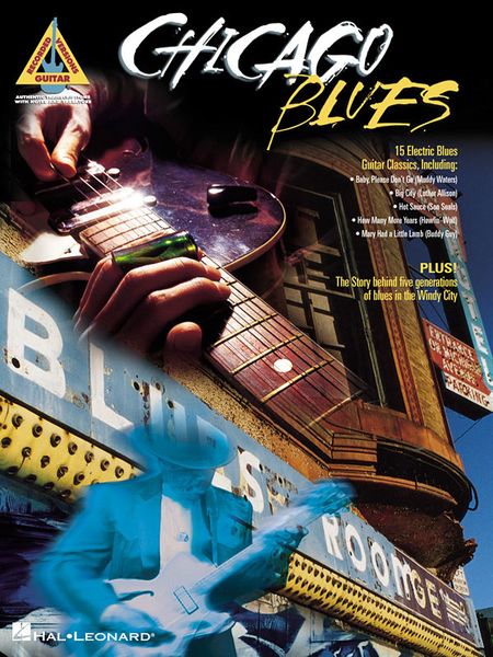 Chicago Blues : 15 Electric Blues Guitar Classics.