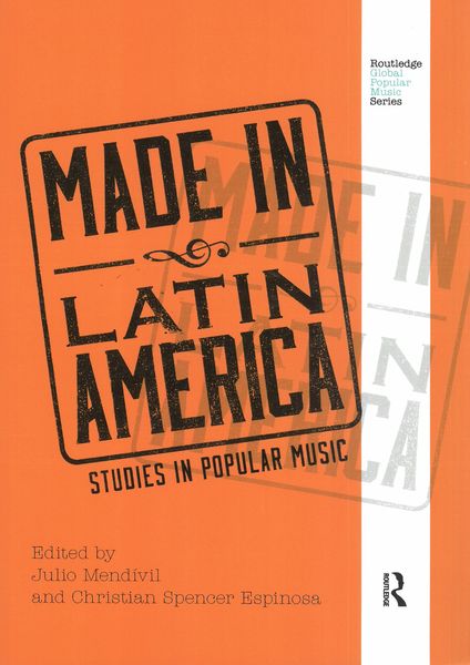 Made In Latin America : Studies In Popular Music.