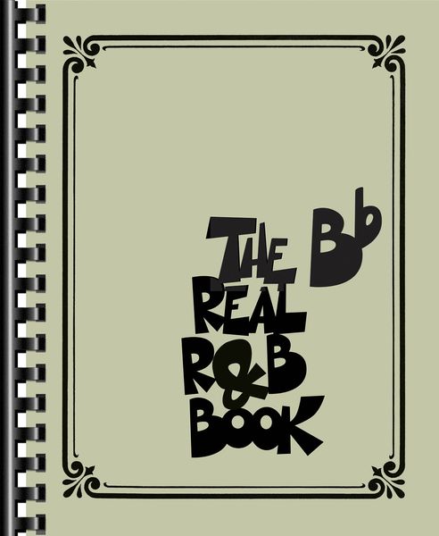 Real R&B Book : For B-Flat Instruments.
