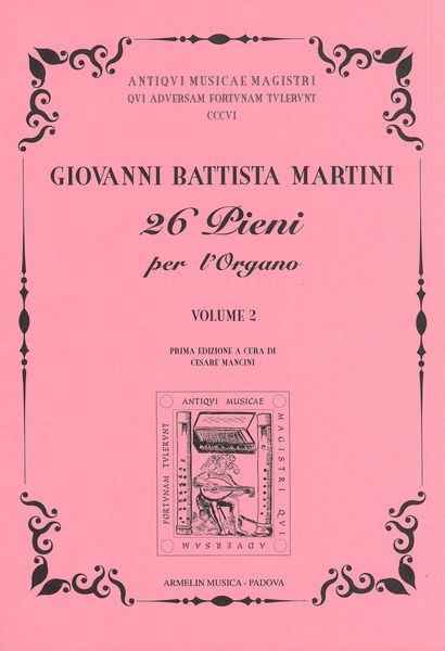 26 Pieni Per l'Organo, Vol. 2 / edited by Cesare Mancini.