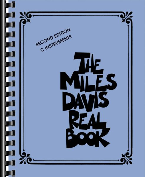 The Miles Davis Real Book : For C Instruments - Second Edition.