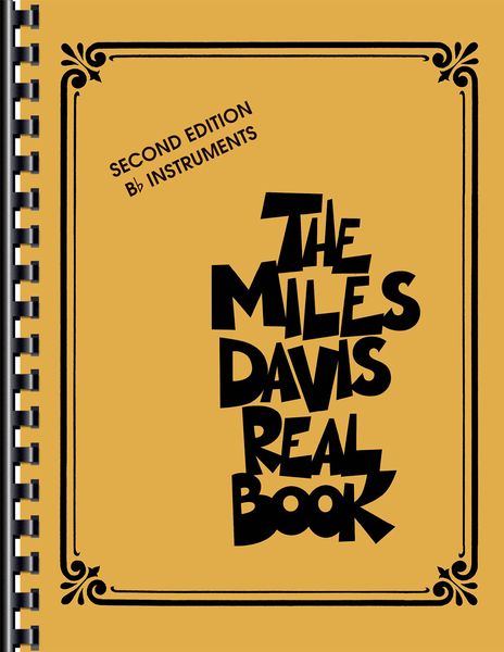 The Miles Davis Real Book : For B Flat Instruments - Second Edition.