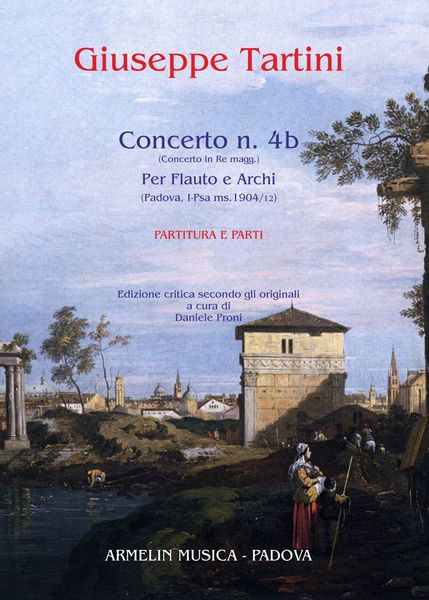 Concerto N. 4b (Concerto In Re Magg.) : Per Flauto E Archi / edited by Daniele Proni.