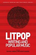 Litpop : Writing and Popular Music / edited by Rachel Carroll and Adam Hansen.