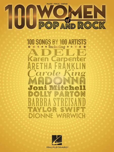 100 Women of Pop and Rock : 100 Songs by 100 Artists.