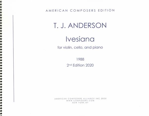 Ivesiana : For Violin, Cello and Piano (1987) - 2nd Edition 2020.
