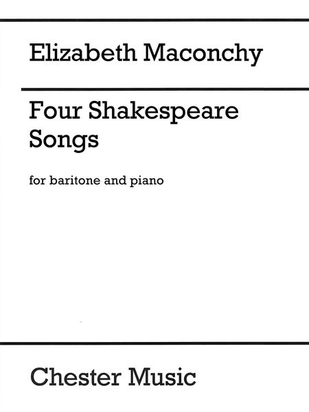 Four Shakespeare Songs : For Baritone and Piano.