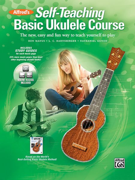 Alfred's Self-Teaching Basic Ukulele Course : The New, Easy, and Fun Way To Teach Yourself To Play.