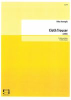 Cloth Trouser : Für Violine und Klavier (2006).