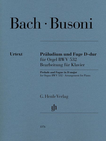 Präludium und Fuge D-Dur, BWV 532 : For Piano / arranged by Ferruccio Busoni.