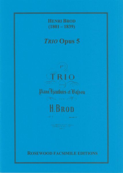 Trio, Op. 5 : Pour Piano, Hautbois et Basson.