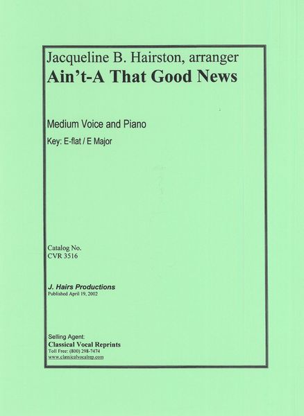 Ain't-A That Good News : For Medium Voice and Piano.
