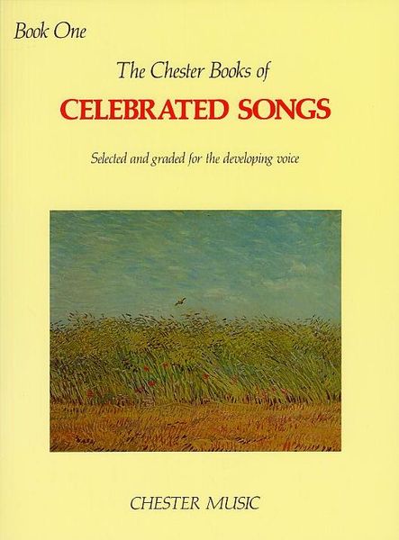 Chester Book of Celebrated Songs - Book 1 : For High Or Medium Voice and Piano / Ed. Shirley Leah.