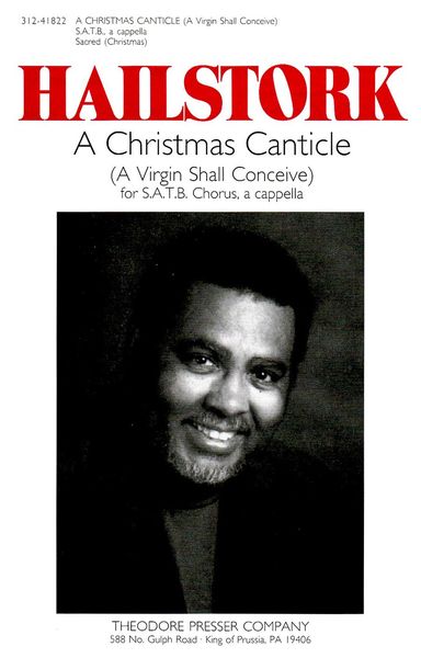 A Christmas Canticle (A Virgin Shall Conceive) : For SATB A Cappella.