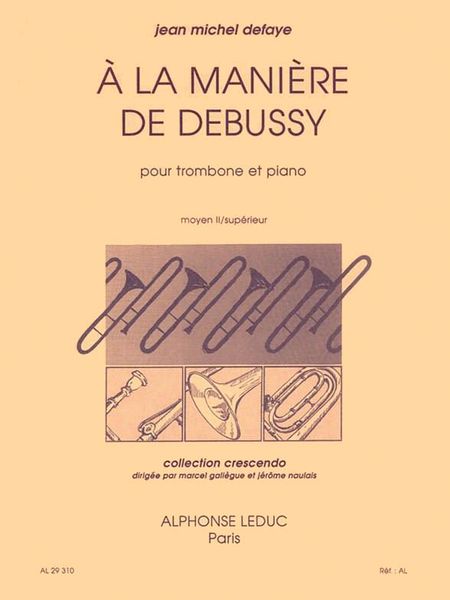 A La Maniere De Debussy : Pour Trombone et Piano.