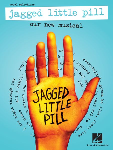 Jagged Little Pill : Our New Musical.