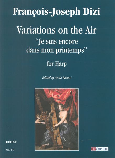 Variations On The Air Je Suis Encore Dans Mon Printemps : For Harp / edited by Anna Pasetti.