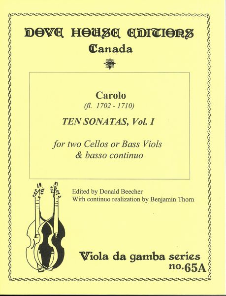 Ten Sonatas For Two Cellos Or Bass Viols and Basso Continuo, Vol. 1 / Ed. Donald Beecher.