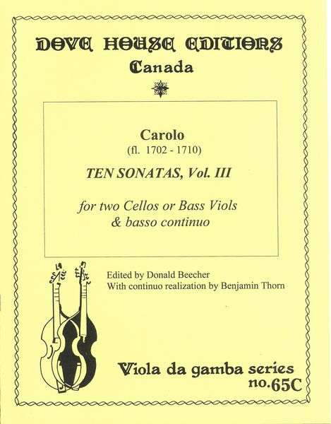 Ten Sonatas For Two Cellos Or Bass Viols and Basso Continuo, Vol. 3 / Ed. Donald Beecher.