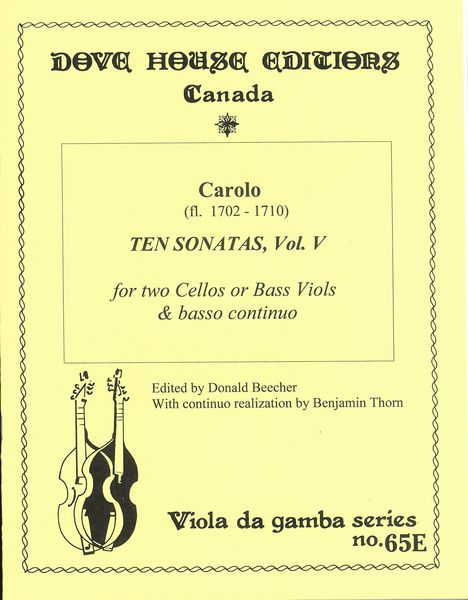 Ten Sonatas For Two Cellos Or Bass Viols and Basso Continuo, Vol. 5 / Ed. Donald Beecher.