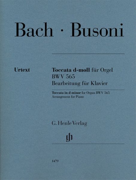 Toccata D-Moll : Für Orgel, BWV 565 / arranged For Piano by Ferruccio Busoni.
