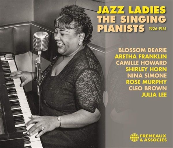 Jazz Ladies : The Singing Pianists, 1926-1961.