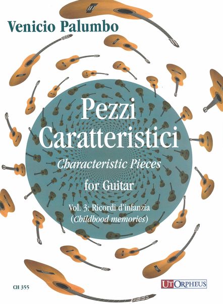 Pezzi Caratteristici = Characteristic Pieces For Guitar, Vol. 3 : Childhood Memories.