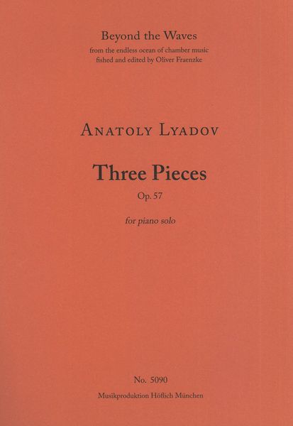 Three Pieces, Op. 57 : For Piano Solo.