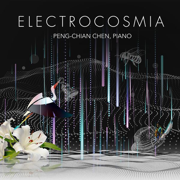 Electrocosmia / Peng-Chian Chen, Piano.
