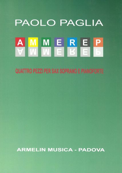 Ammerep : Quattro Pezzi Per Sax Soprano E Pianoforte.