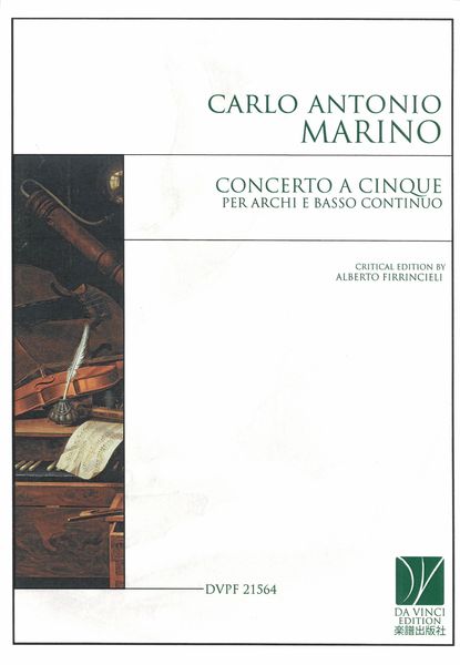 Concerto A Cinque : Per Archi E Basso Continuo / edited by Alberto Firrincieli.