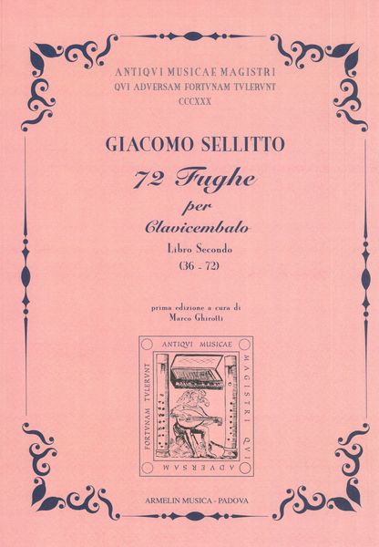 72 Fughe Per Clavicembalo, Libro Secondo (36-72) / edited by Marco Ghirotti.