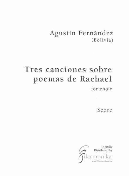 Tres Canciones Sobre Poemas De Rachel : For Choir.