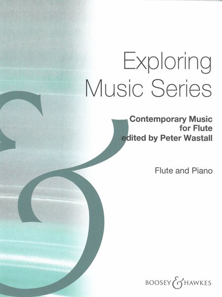 Contemporary Music For Flute / edited by Peter Wastall.