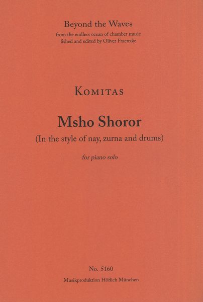 Msho Shoror (In The Style of Nay, Zurna and Drums) : For Piano Solo.