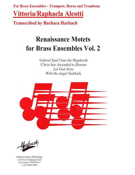 Renaissance Motets For Brass Ensembles, Volume 2 / transcribed by Barbara Harbach [Download].