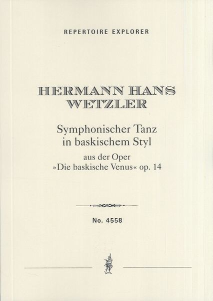 Symphonischer Tanz In Baskischem Styl, Aus der Oper Die Baskische Venus, Op. 14.