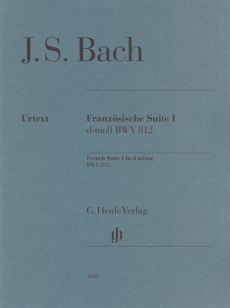 Französische Suite I D-Moll, BWV 812 / edited by Ullrich Scheideler.