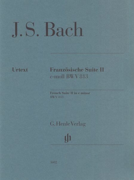 Französische Suite II C-Moll, BWV 813 / edited by Ullrich Scheideler.