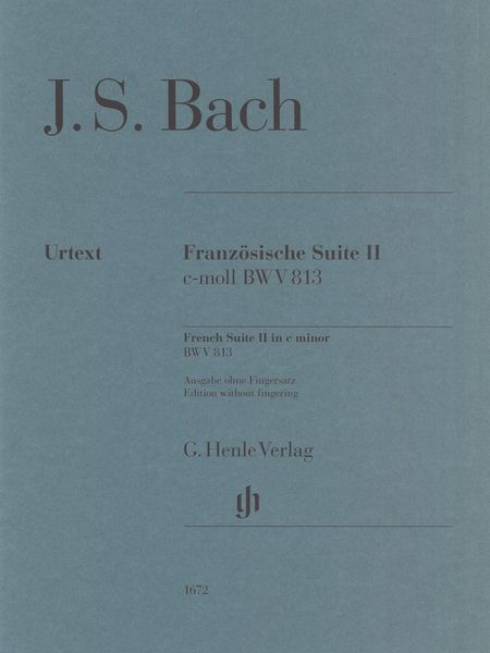 Französische Suite II C-Moll, BWV 813 / edited by Ullrich Scheideler.