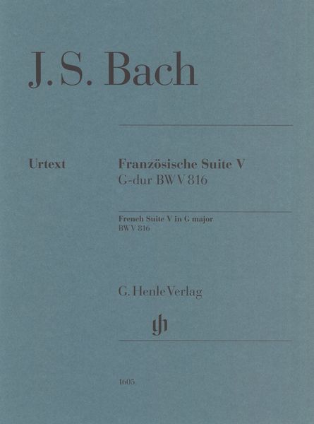Französische Suite V G-Dur, BWV 816 / edited by Ullrich Scheideler.