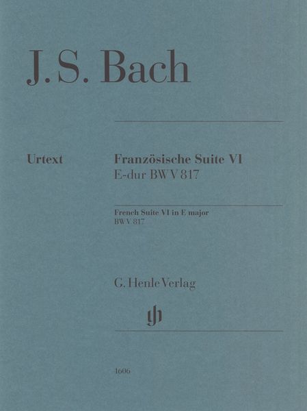 Französische Suite VI E-Dur, BWV 817 / edited by Ullrich Scheideler.