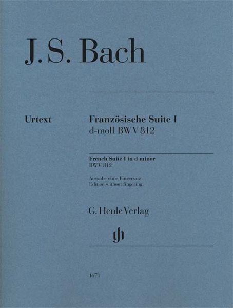 Französische Suite I D-Moll, BWV 812 / edited by Ullrich Scheideler.